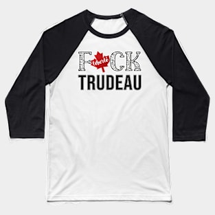 F-CK TRUDEAU SAVE CANADA FREEDOM CONVOY OF TRUCKERS WHITE LETTERS Baseball T-Shirt